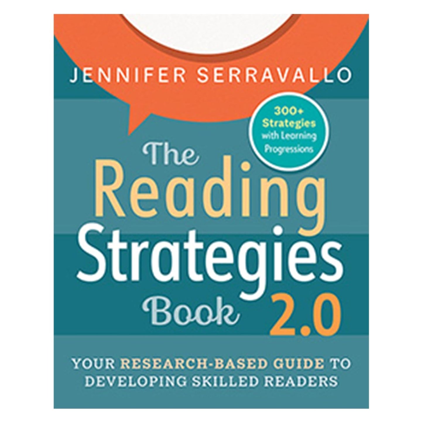 The Reading Strategies Book 2.0: A Guide to Skilled Readers