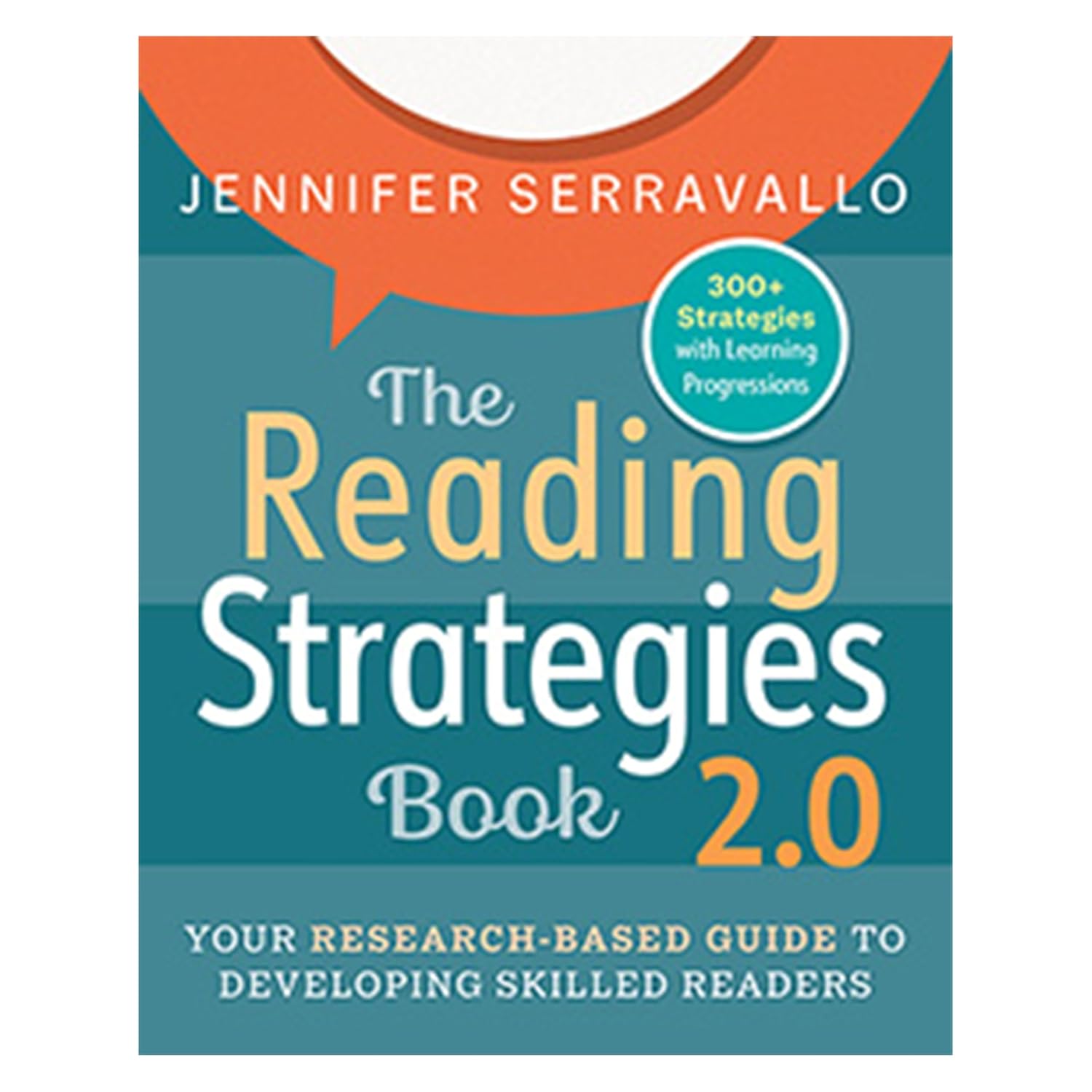 The Reading Strategies Book 2.0: A Guide to Skilled Readers