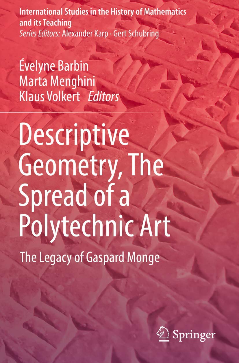 Descriptive Geometry by Evelyne Barbin and Team Legacy