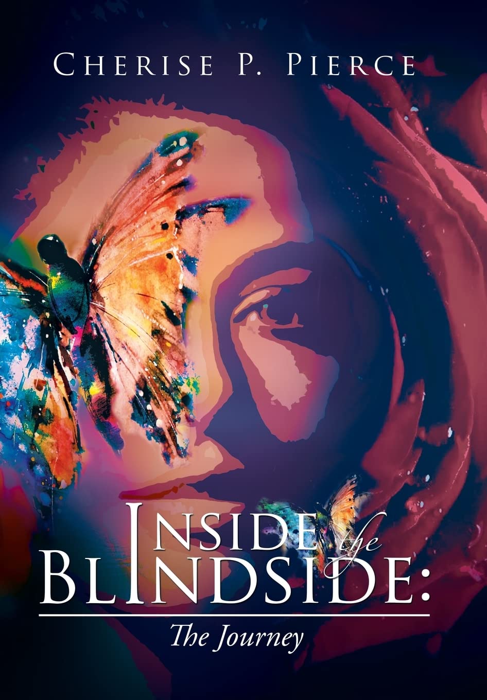 Inside the Blindside: The Journey by Cherise P Pierce Review
