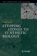 Stepping Stones to Synthetic Biology - An Edge-of-Life Guide