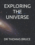 Exploring the Universe - A Clear Guided Science Book