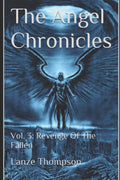 The Angel Chronicles 2nd Edition Volume 3: Revenge of the Fallen