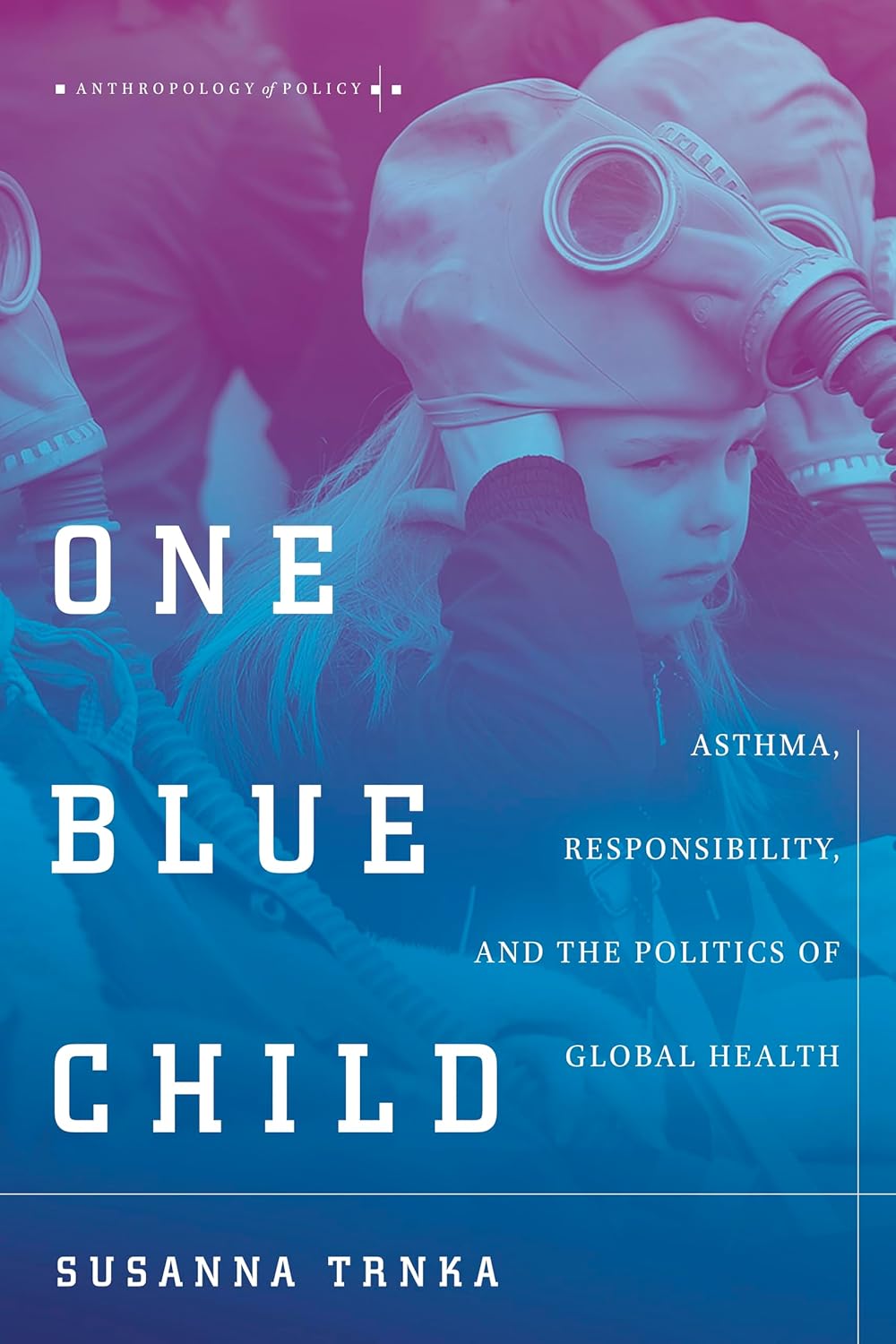 One Blue Child: Asthma, Responsibility, and Global Health Politics