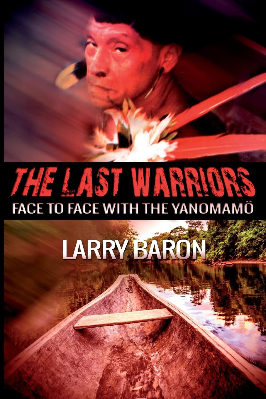 The Last Warriors: Face to Face with the Yanomamo - A Deep Dive