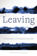 Leaving: A Narrative of Assisted Suicide - Detailed and Analysis