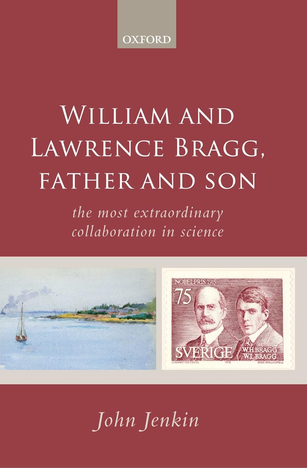 William and Lawrence Bragg: Extraordinary Collaboration in Science