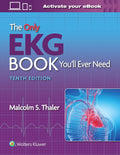The Only EKG Book Youll Ever Need - Practical EKG Guide