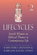 Lifecycles Volume 2: Jewish Women on Biblical Themes