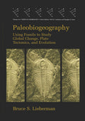 Paleobiogeography (Topics in Geobiology) - of a Scholarly Resource