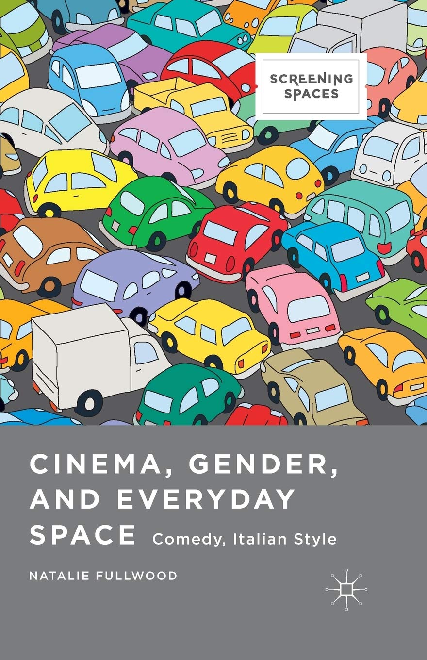 Cinema, Gender, and Everyday Space: Comedy, Italian Style Review