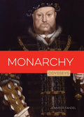 Monarchy (Odysseys in Government) - Clear Guide to Monarchic Systems