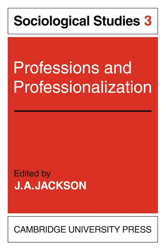 Sociological Studies on Professions and Professionalization Vol 3