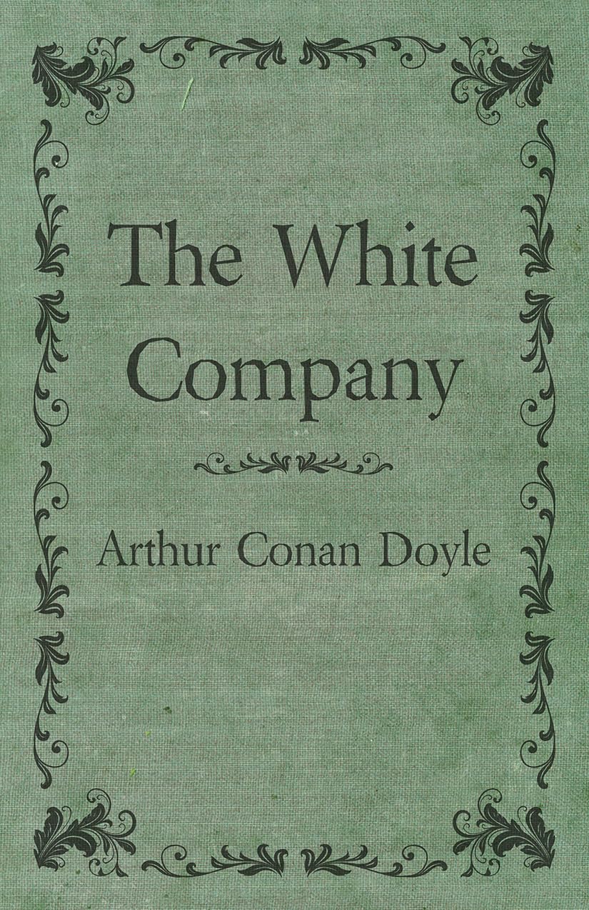 The White Company by Arthur Conan Doyle - A Captivating Tale