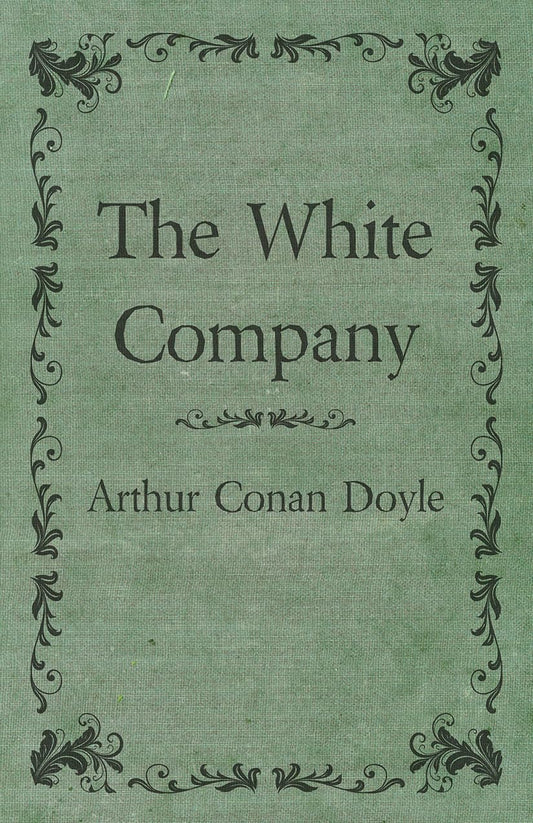 The White Company by Arthur Conan Doyle - A Captivating Tale