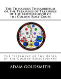 The Thesaurus Thesaurorum or the Treasures of Treasures - English