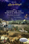 History of the World & Jerusalem: A Unique Biblical Perspective