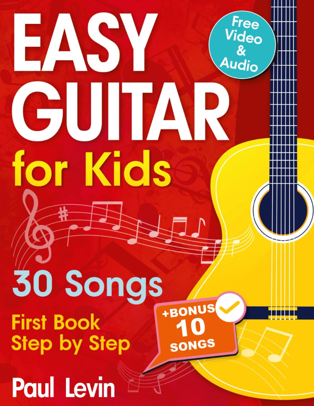 Fun Kid's Guitar Lessons: 30 Songs, Step-by-Step Guide