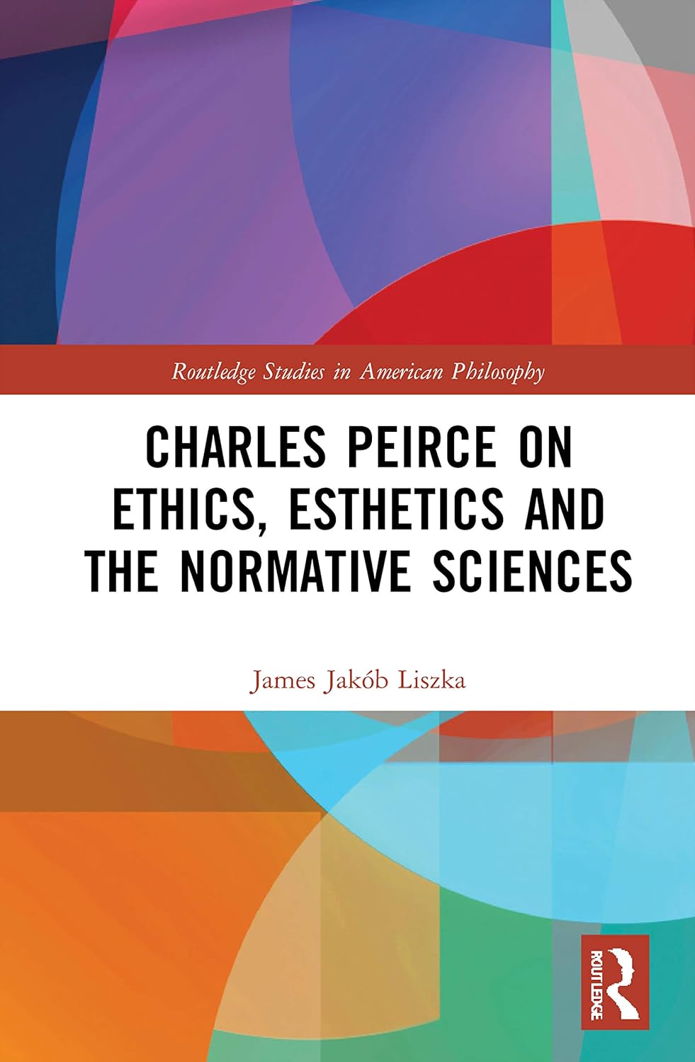 Charles Peirce on Ethics and Esthetics in Normative Sciences