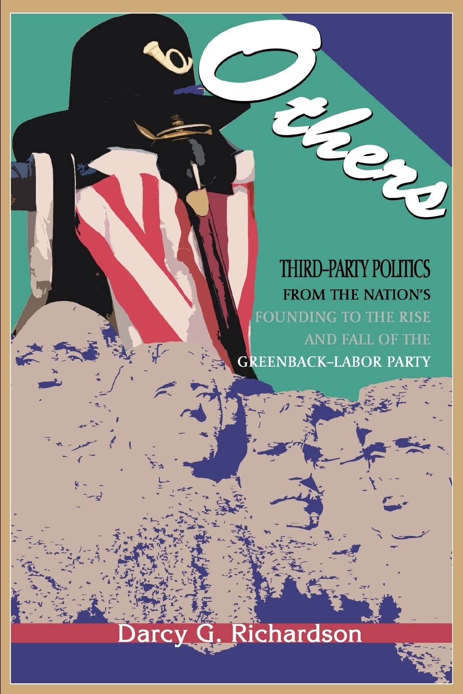 Third-Party Politics: From Founding to Greenback-Labor Party