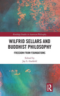 Wilfrid Sellars and Buddhist Philosophy - In-depth