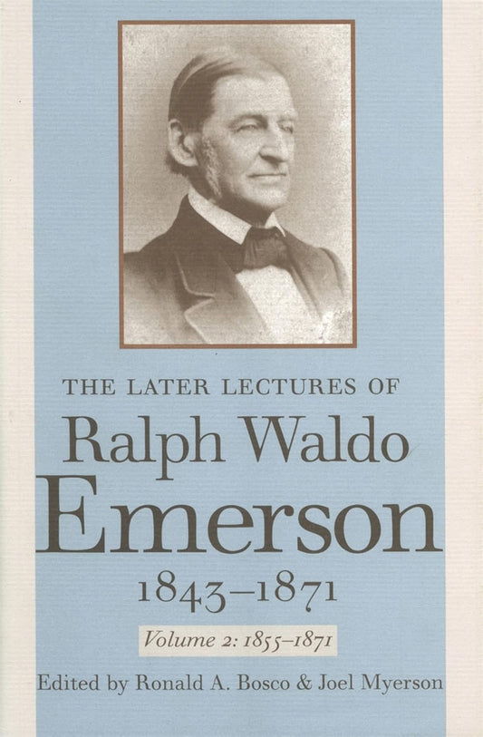 The Later Lectures of Ralph Waldo Emerson: A Deep Dive into Thought