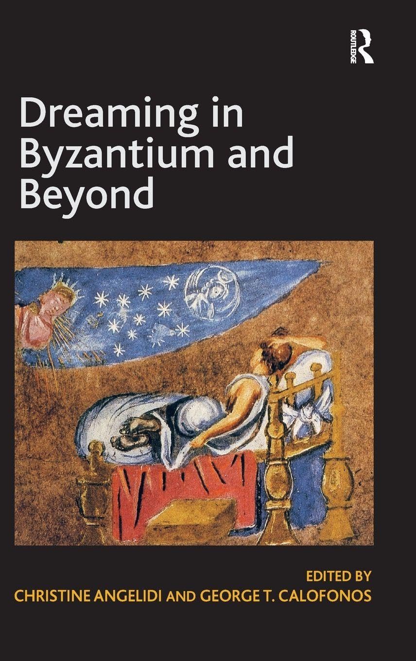 Dreaming in Byzantium and Beyond: A Journey Through Art and Culture