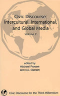 Civic Discourse: Volume Two - Intercultural, International, and Global