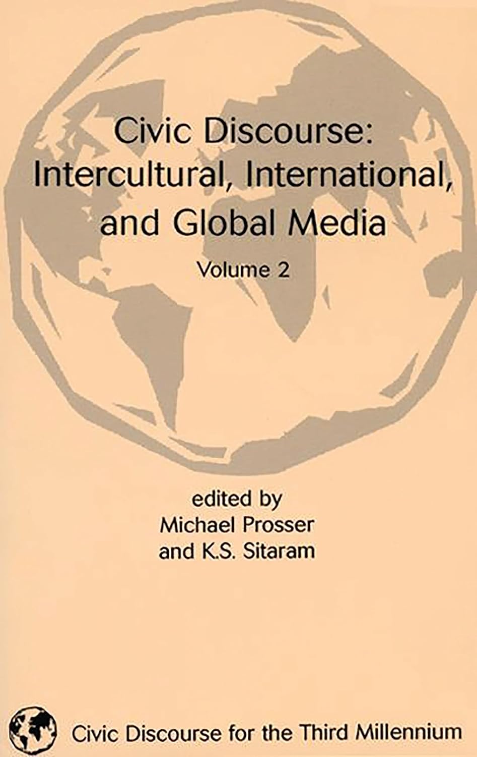 Civic Discourse: Volume Two on Intercultural Media Insights