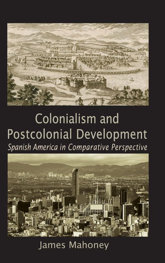 Colonialism and Postcolonial Development: A Comparative Study