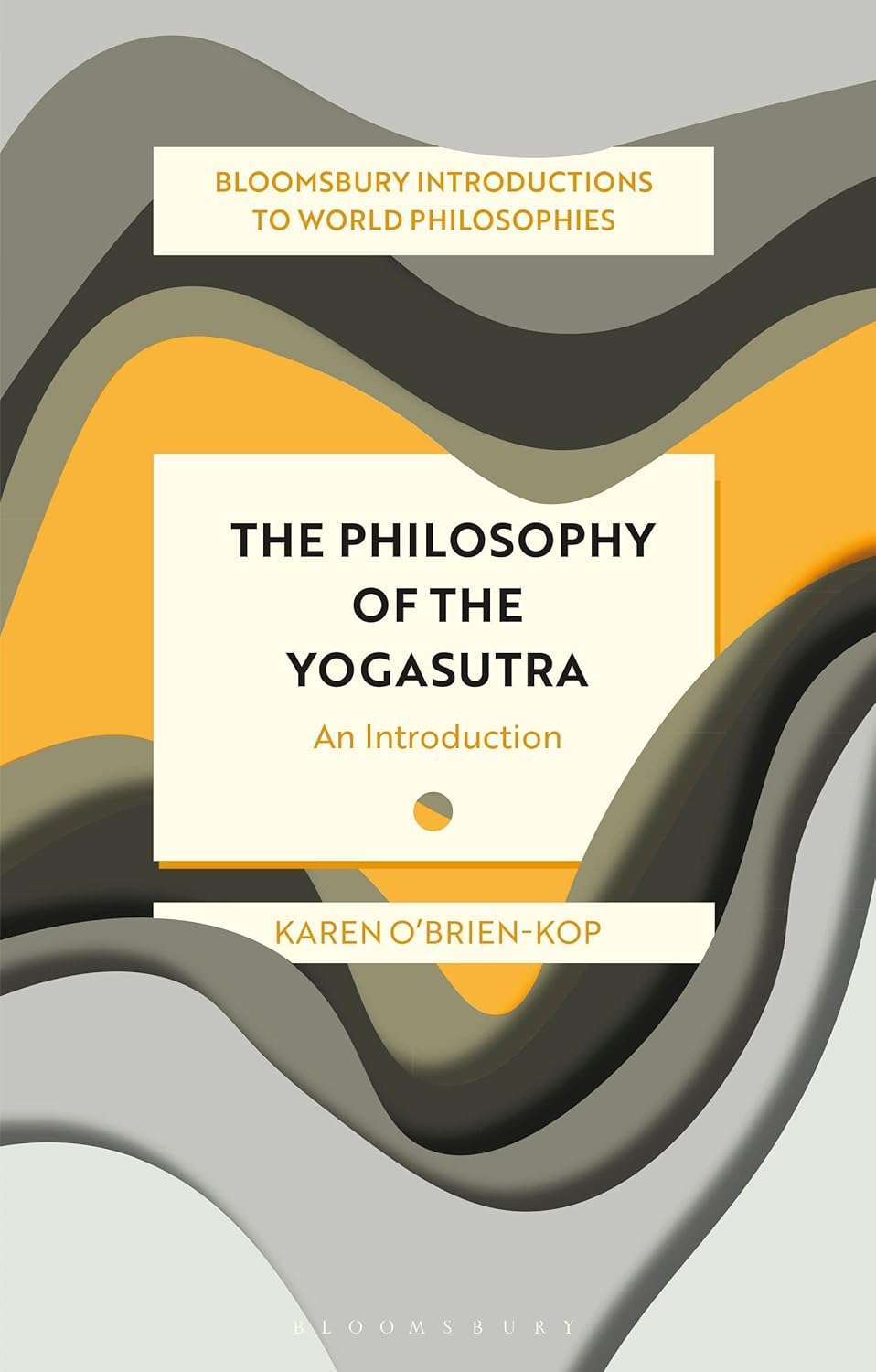 Philosophy of the Yogasutra: An Introduction to Ancient Thought