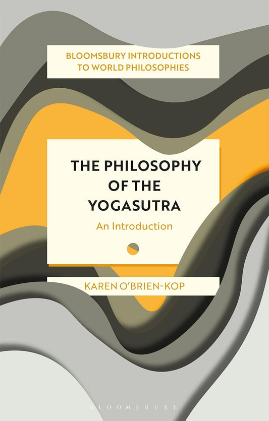 Philosophy of the Yogasutra: An Introduction to Ancient Thought