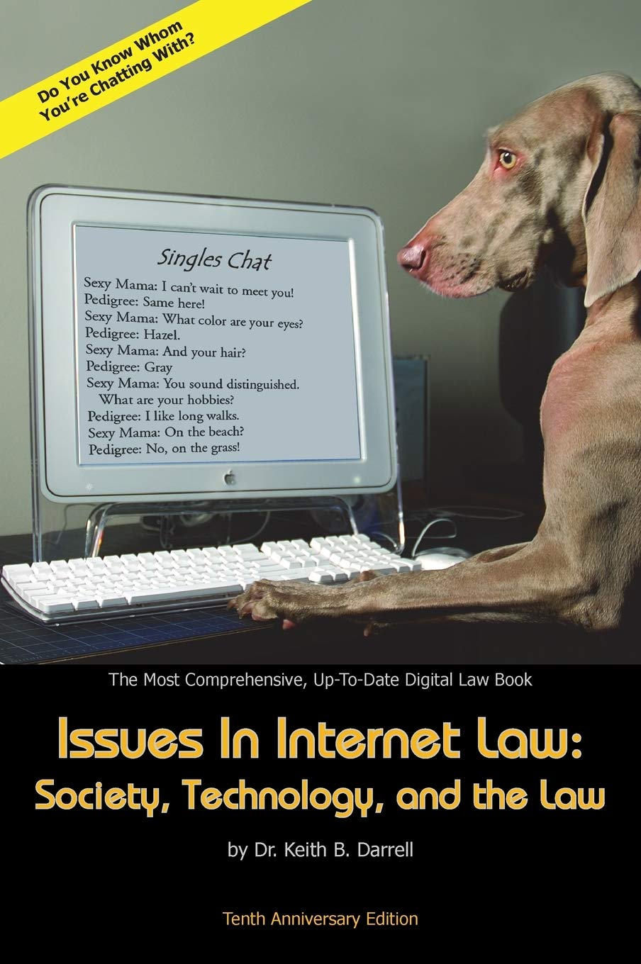 Issues in Internet Law: Society, Technology, and the Law Review