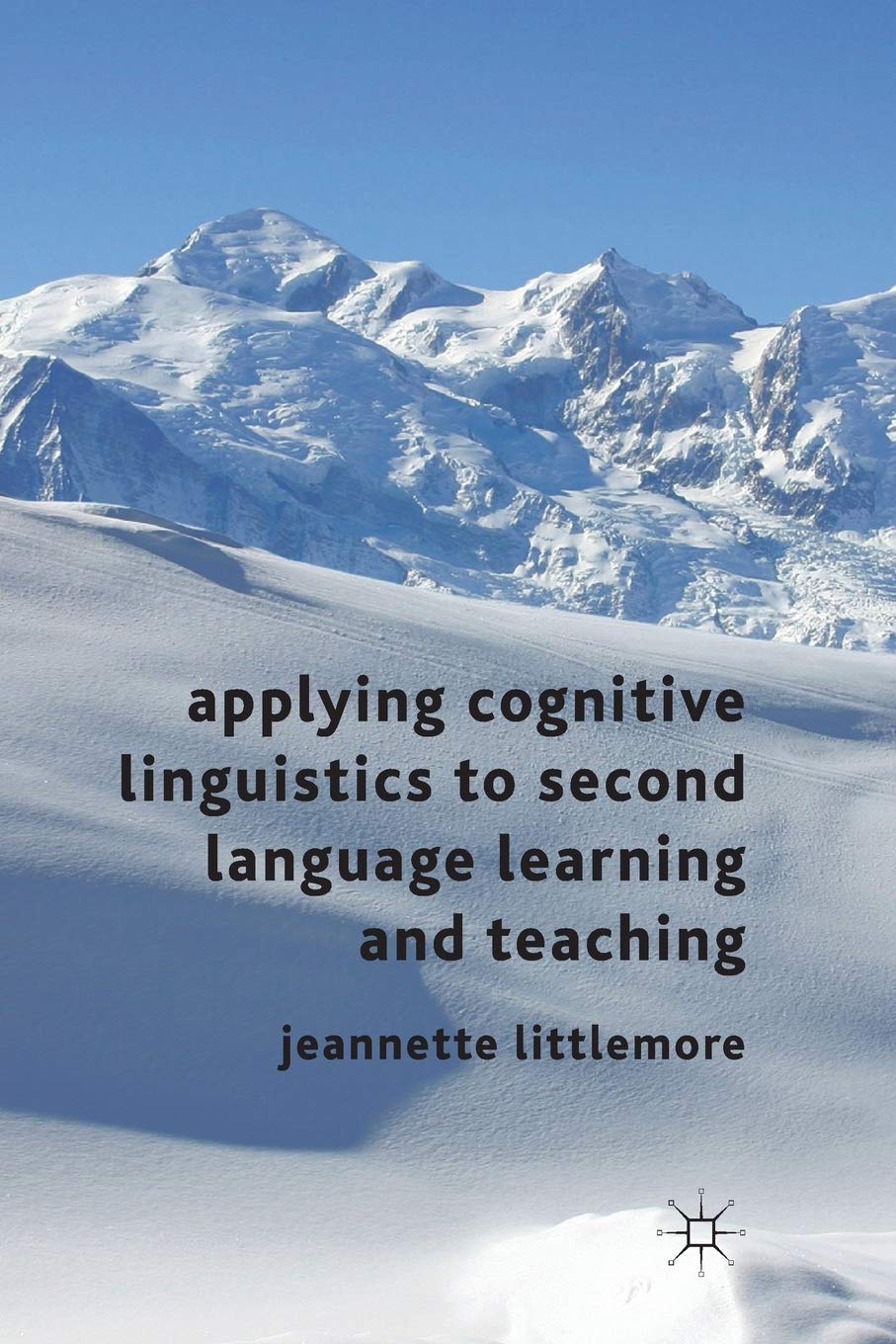 Cognitive Linguistics in Second Language Learning and Teaching