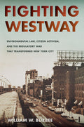 Fighting Westway: Environmental Law and Citizen Activism