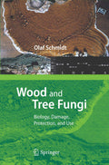 Wood and Tree Fungi: Biology, Damage, Protection, and Use - Practical