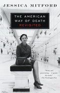 The American Death Revisited by Jessica Mitford