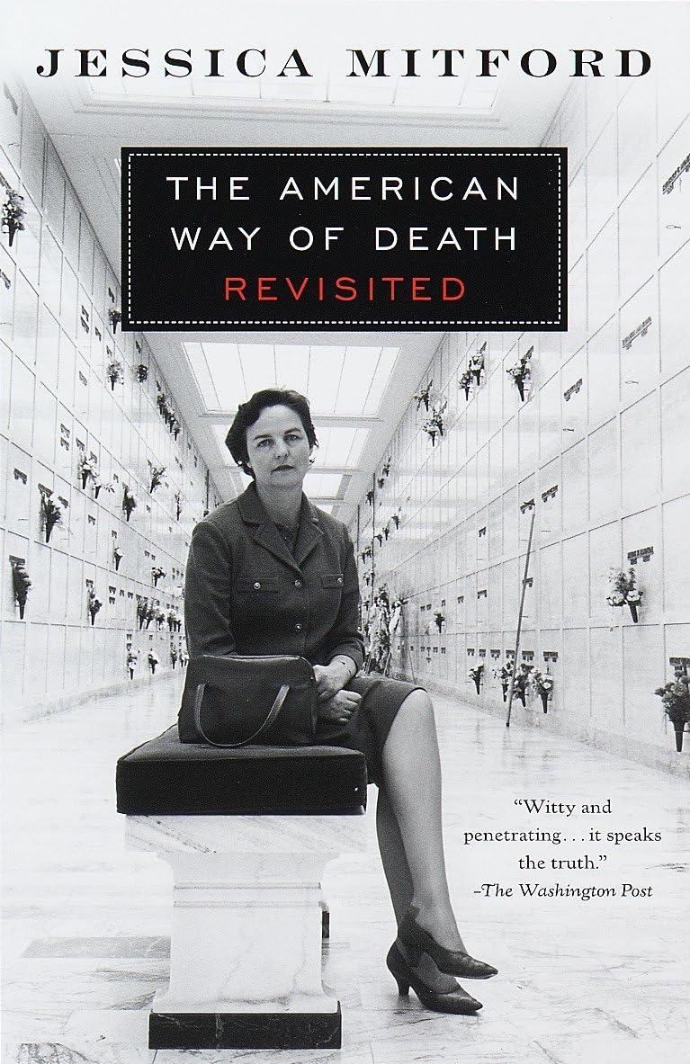 The American Death Revisited by Jessica Mitford