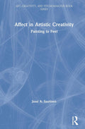 Affect in Artistic Creativity (Art, Creativity, and Psychoanalysis )