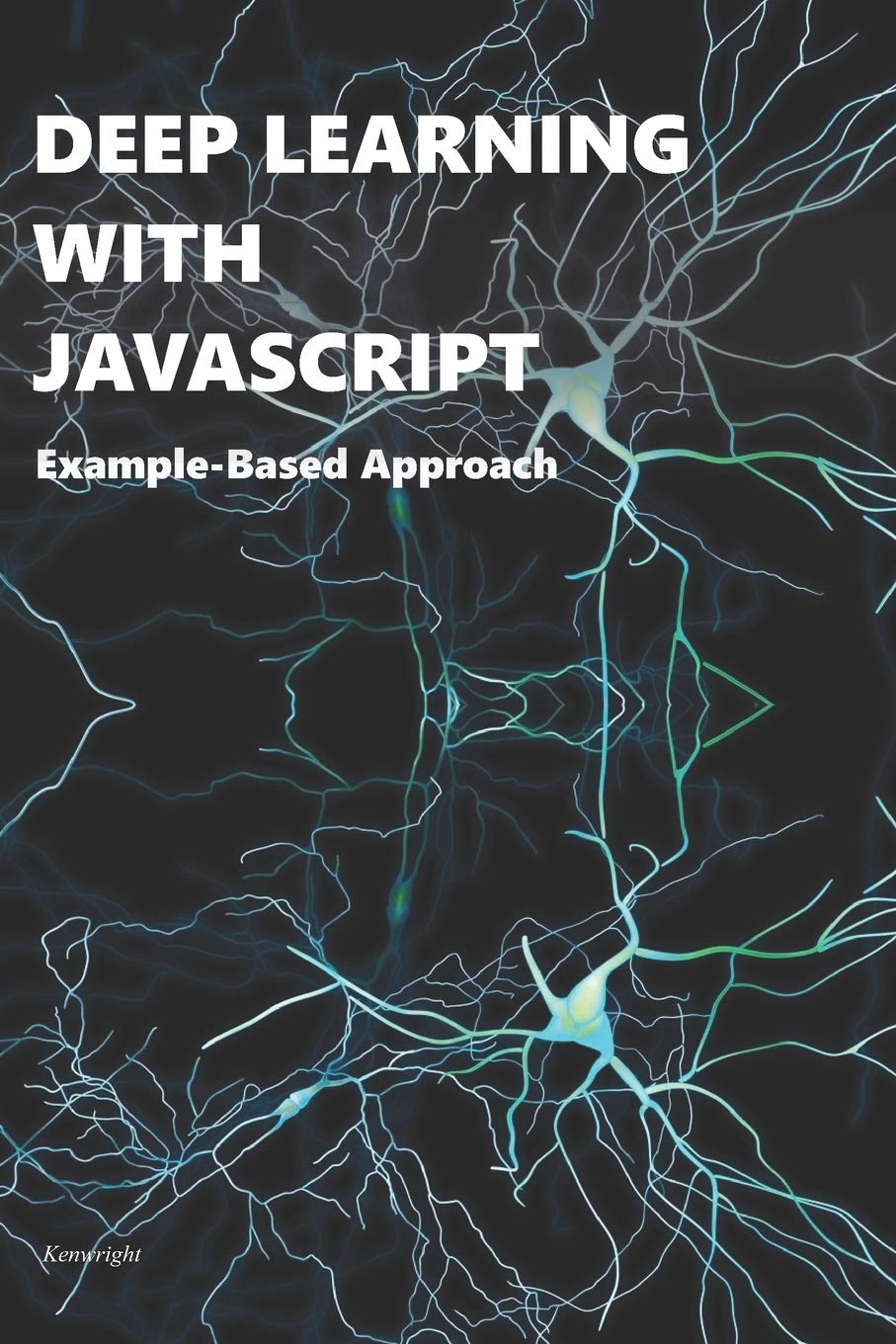 Deep Learning with Javascript: Example-Based Approach Review