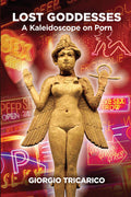 Lost Goddesses - Thoughtful Study of Porn and the Cultural Shadow