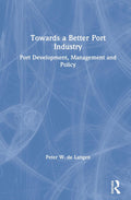 Towards a Better Port Industry - Practical Port Management