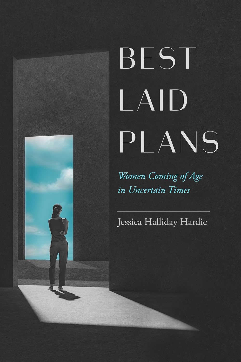 Best Laid Plans: Women Coming of Age in Uncertain Times Review