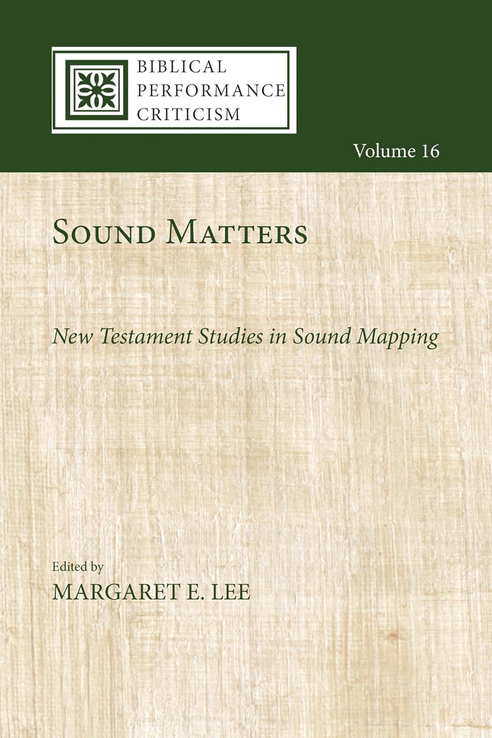 Sound Matters: New Testament Studies in Sound Mapping Review