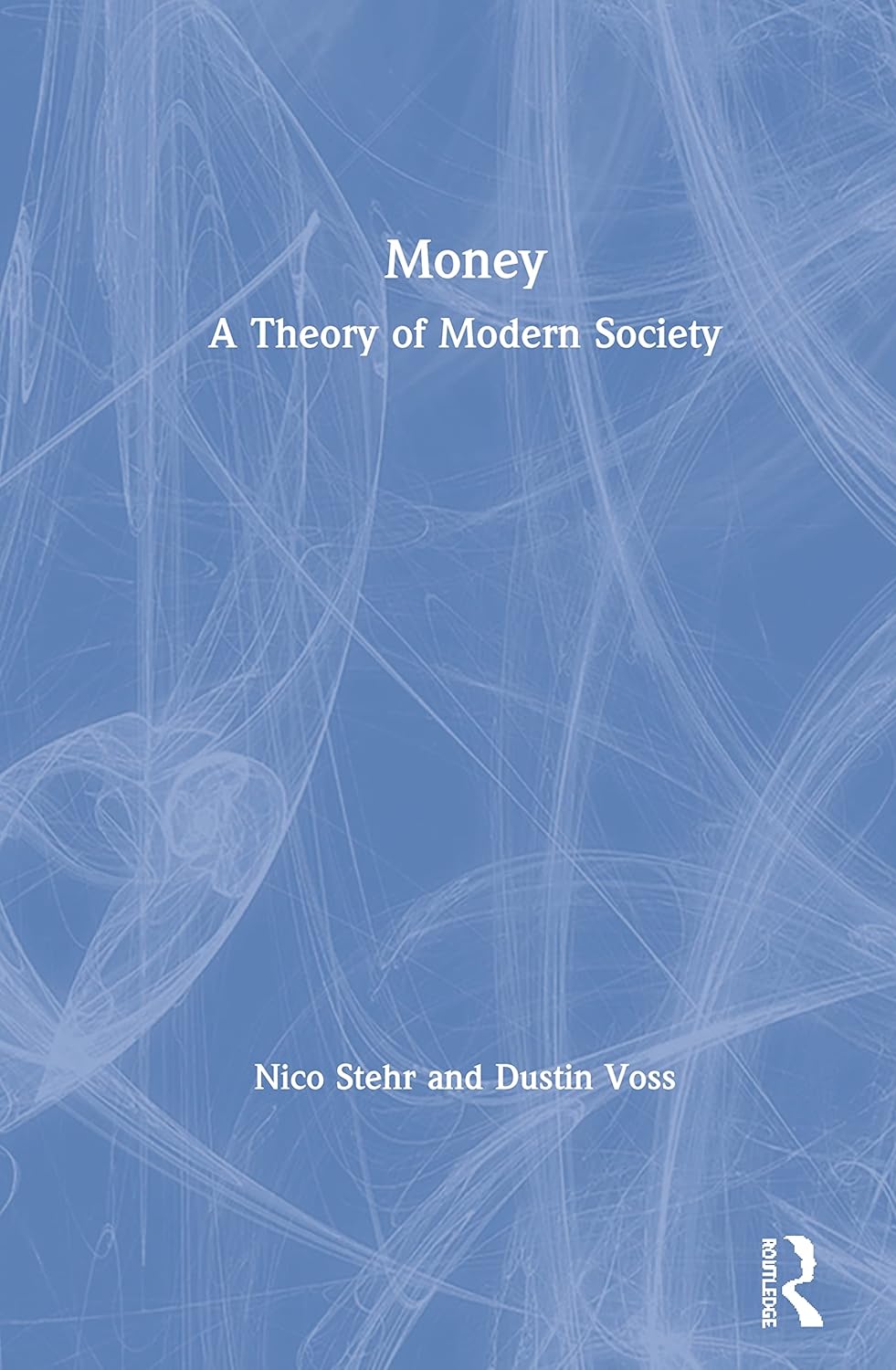 Money Management Strategies by Nico Stehr and Dustin Voss