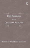 The Emotions and Cultural Analysis by Ana Marta Gonzalez Review