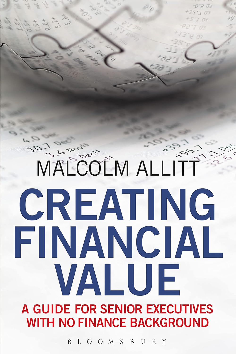 Creating Financial Value: A Guide for Senior Executives in Finance