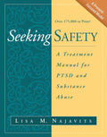 Seeking Safety: A Comprehensive Manual for PTSD Treatment