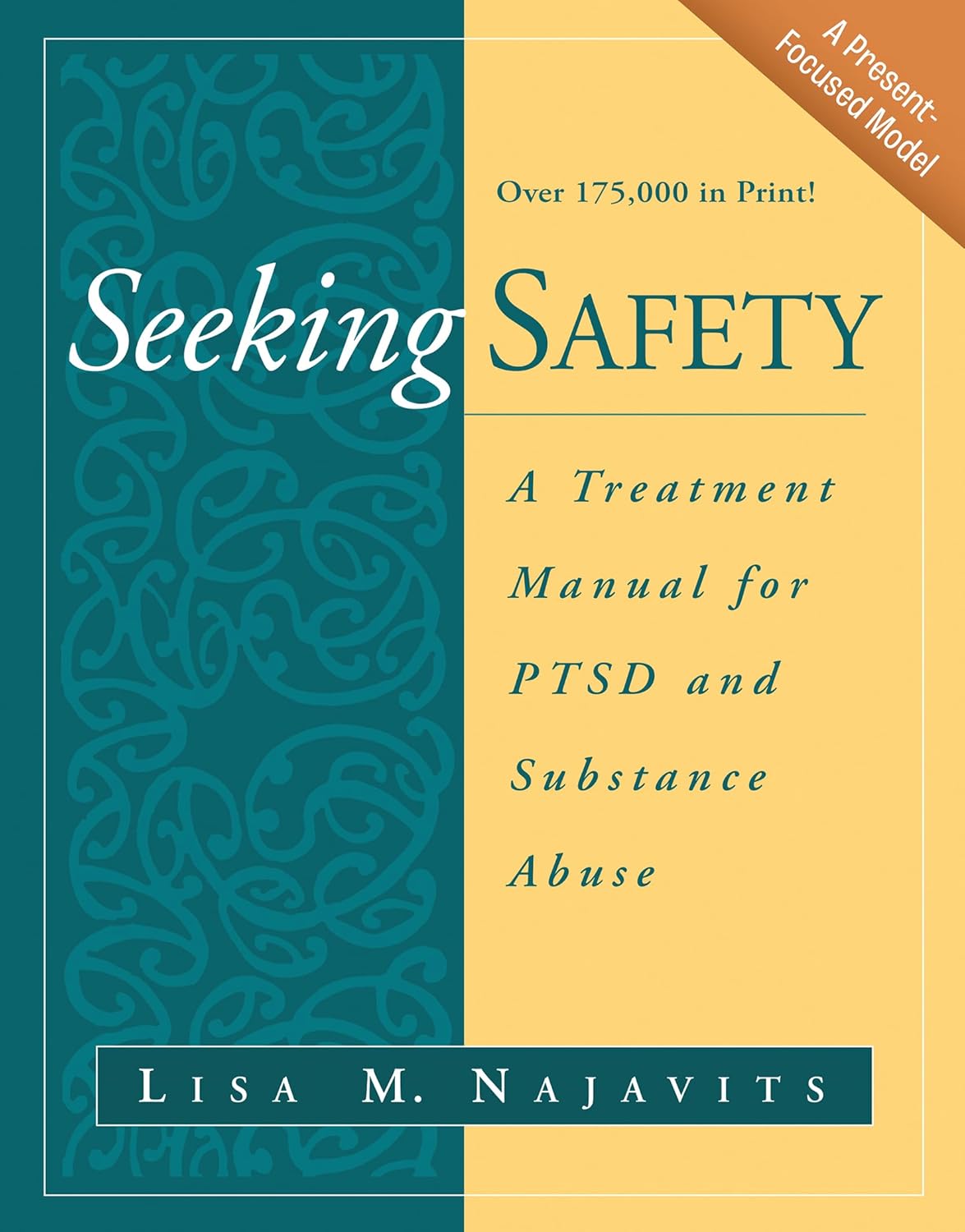 Seeking Safety: A Comprehensive Manual for PTSD Treatment
