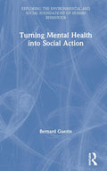 Turning Mental Health into Social Action - A Practical